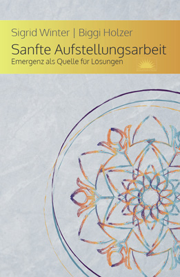 Sanfte Aufstellungsarbeit